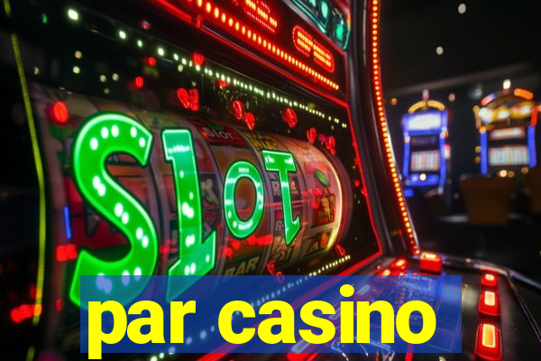 par casino