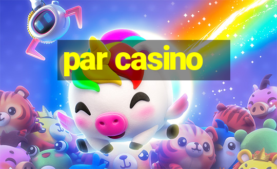 par casino