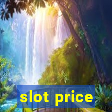 slot price