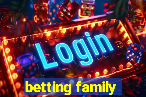 betting family