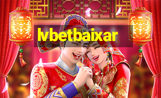 lvbetbaixar