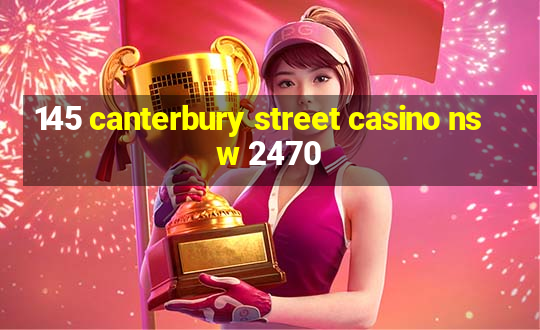 145 canterbury street casino nsw 2470