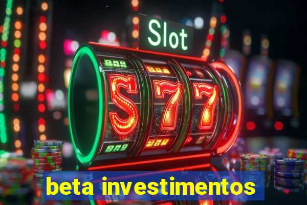 beta investimentos