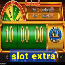 slot extra