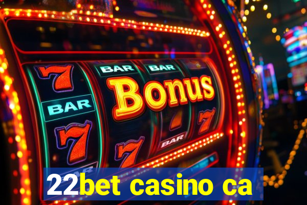 22bet casino ca