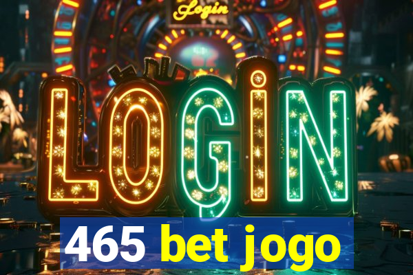 465 bet jogo