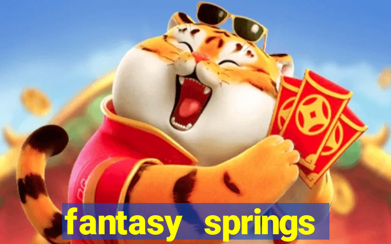 fantasy springs resort and casino