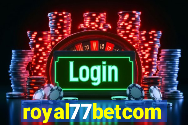 royal77betcom