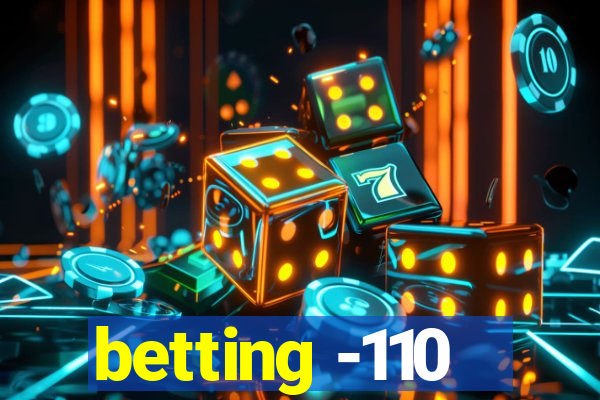 betting -110