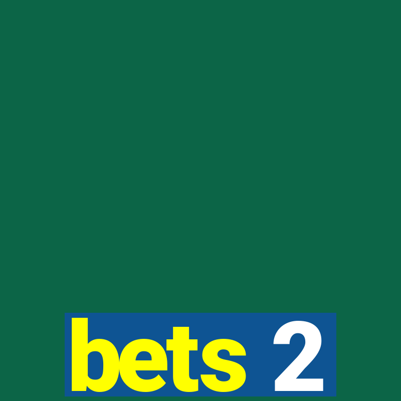 bets 2