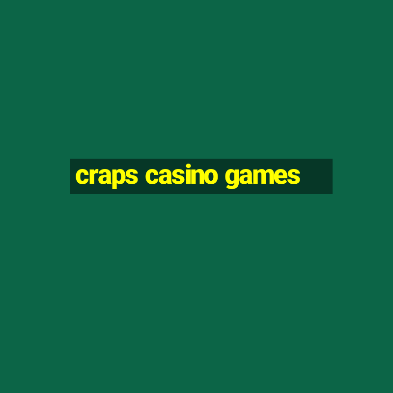 craps casino games