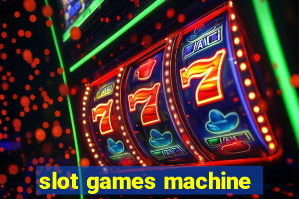 slot games machine