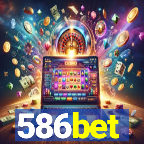 586bet