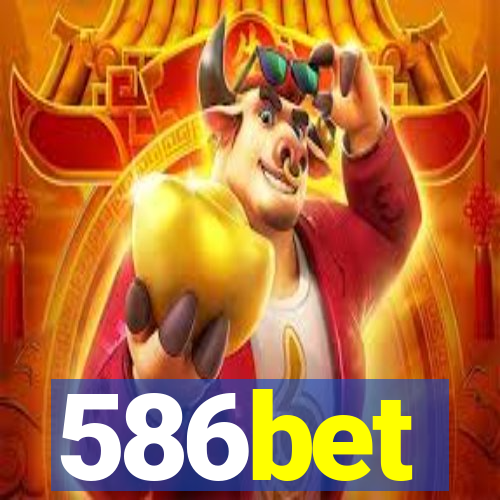 586bet