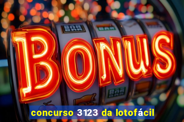 concurso 3123 da lotofácil