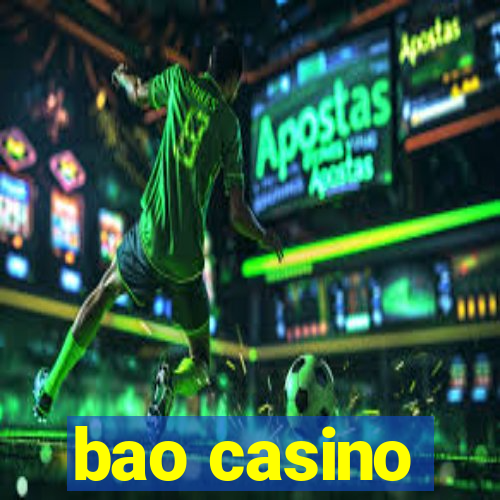 bao casino