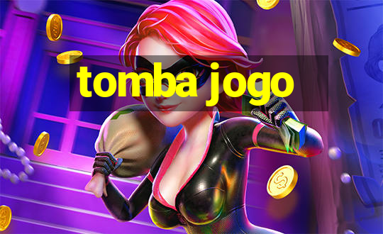 tomba jogo