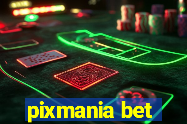 pixmania bet