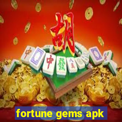 fortune gems apk