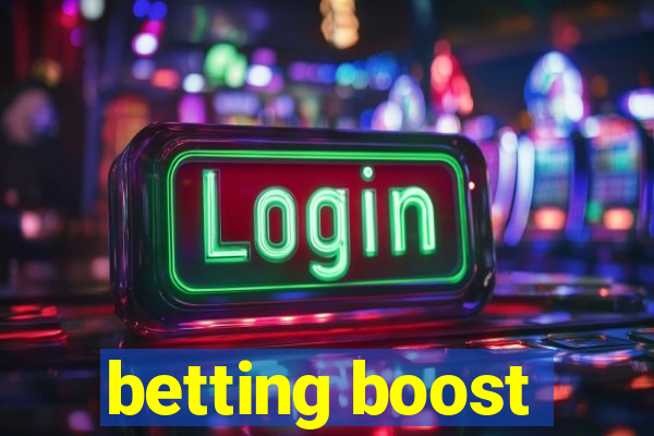 betting boost