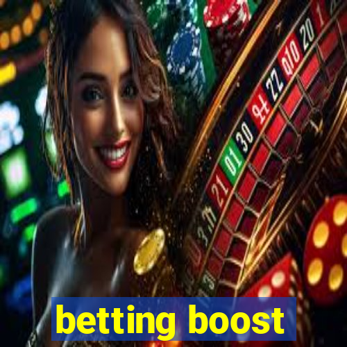 betting boost