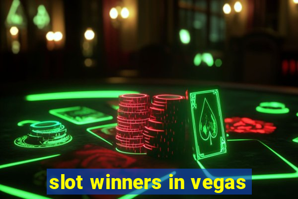 slot winners in vegas