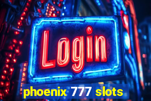 phoenix 777 slots