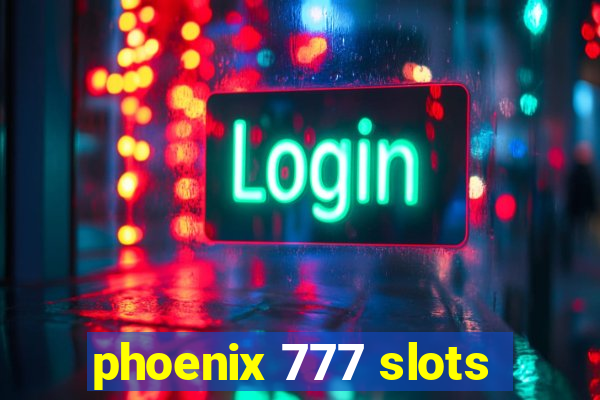 phoenix 777 slots