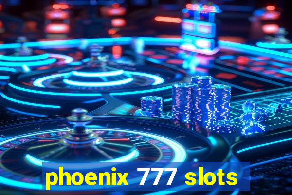 phoenix 777 slots