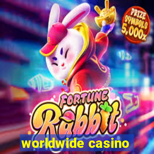 worldwide casino