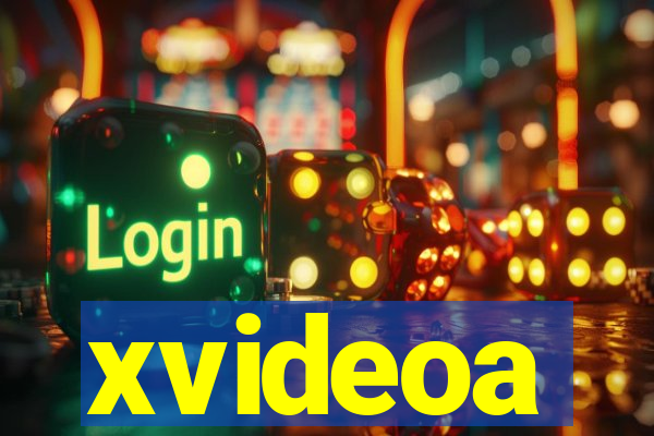 xvideoa