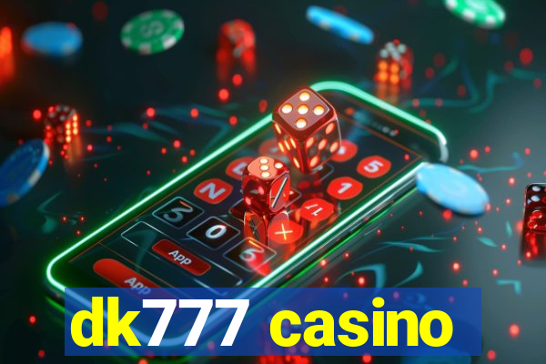 dk777 casino