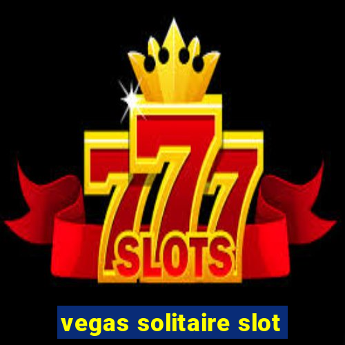 vegas solitaire slot