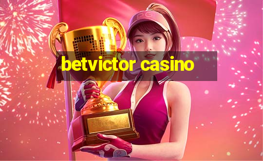 betvictor casino