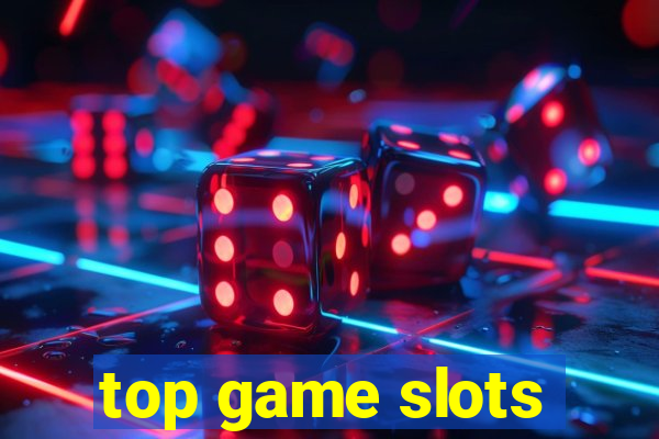 top game slots