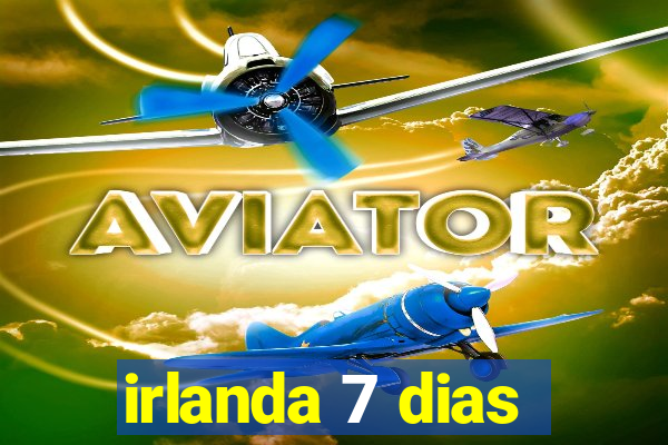 irlanda 7 dias