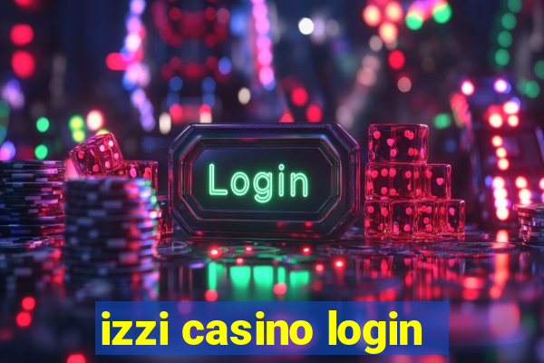 izzi casino login