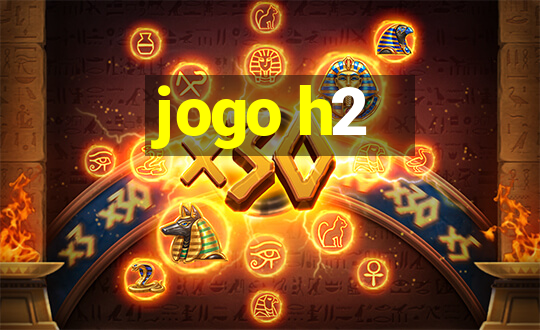 jogo h2