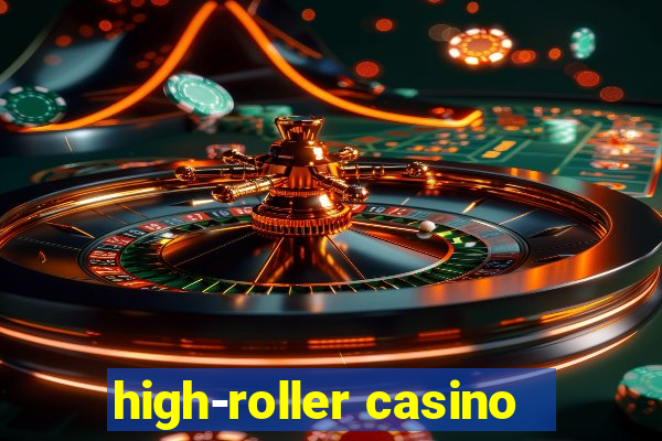 high-roller casino