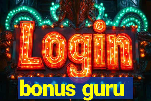 bonus guru