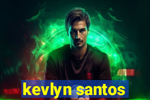 kevlyn santos