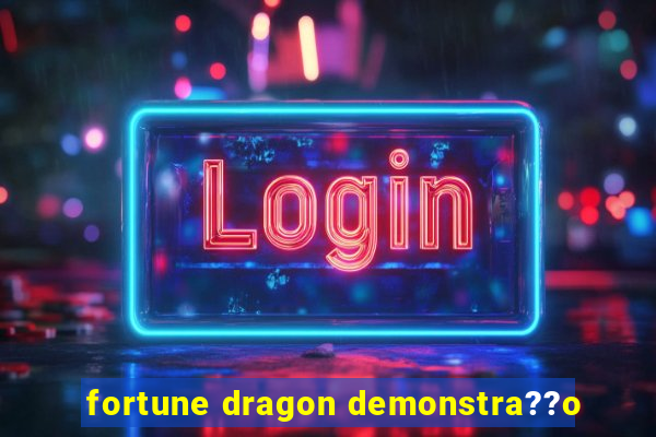 fortune dragon demonstra??o