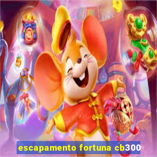 escapamento fortuna cb300