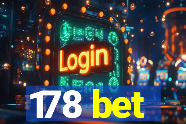 178 bet