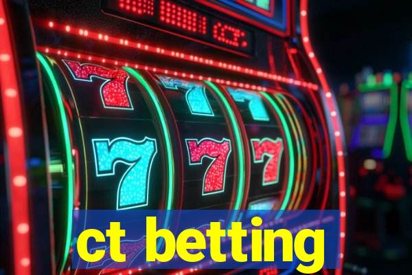 ct betting