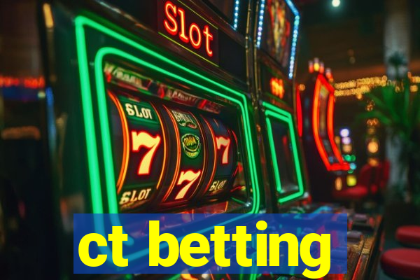 ct betting