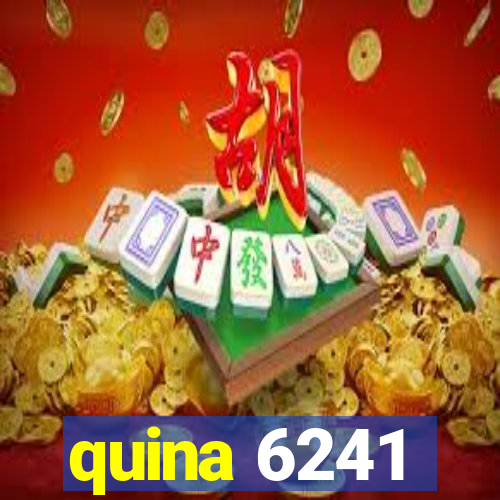 quina 6241