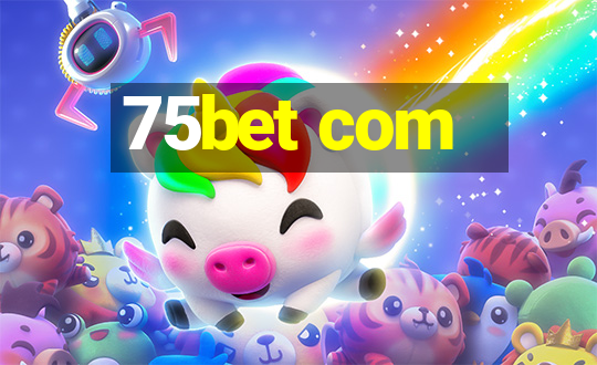 75bet com