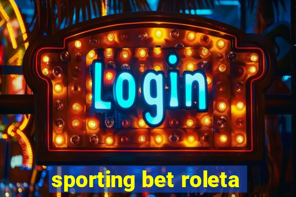 sporting bet roleta