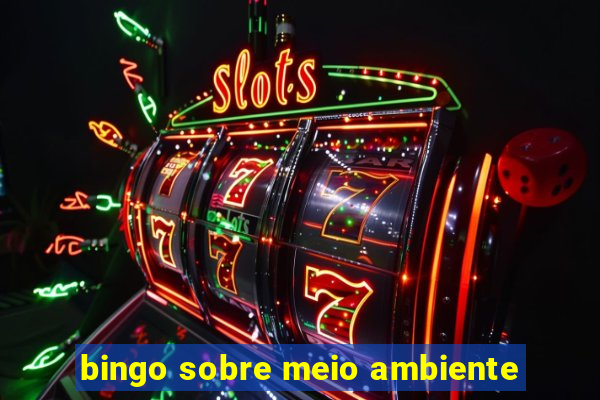 bingo sobre meio ambiente